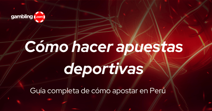 Cómo hacer apuestas deportivas en Perú