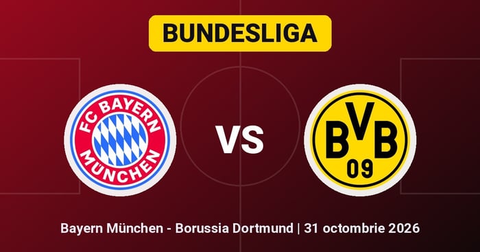 Pariuri Bayern München - Borussia Dortmund, ponturi Bundesliga 31 octombrie 2026