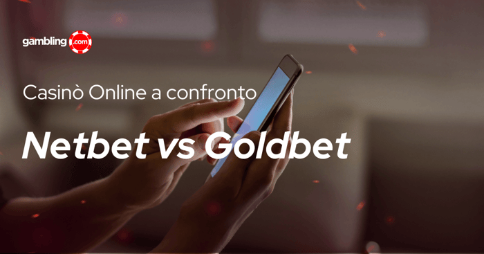 NetBet Casinò vs GoldBet casinò: quale scegliere?