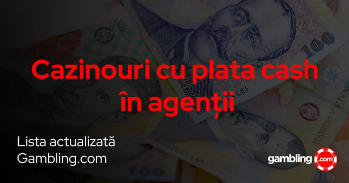 Cazinouri cu plata cash în agenții septembrie 2026