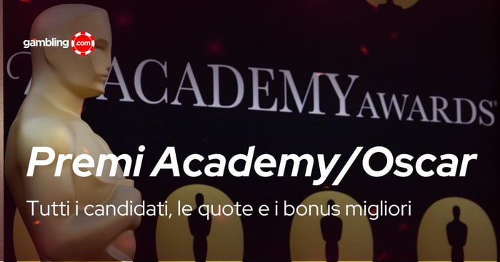 Scommesse Premi Academy/Oscar: Pronostici e Bonus per l'edizione 2026