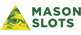 Mason Slots Casino Mason Slots Casino